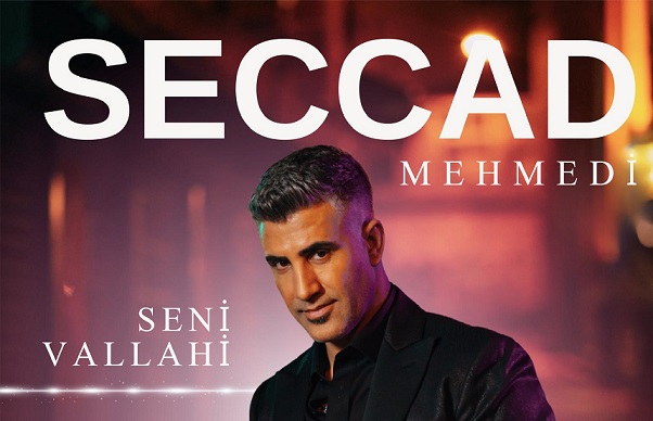 Seccad Mehmedi’nin yeni şarkısı “Seni Vallahi” müzikseverler ile buluştu